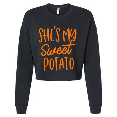 She's My Sweet Potato I Yam Set Couples Thanksgiving Funny Cropped Pullover Crew