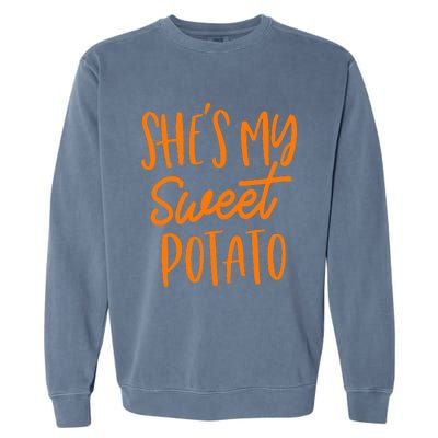 She's My Sweet Potato I Yam Set Couples Thanksgiving Funny Garment-Dyed Sweatshirt