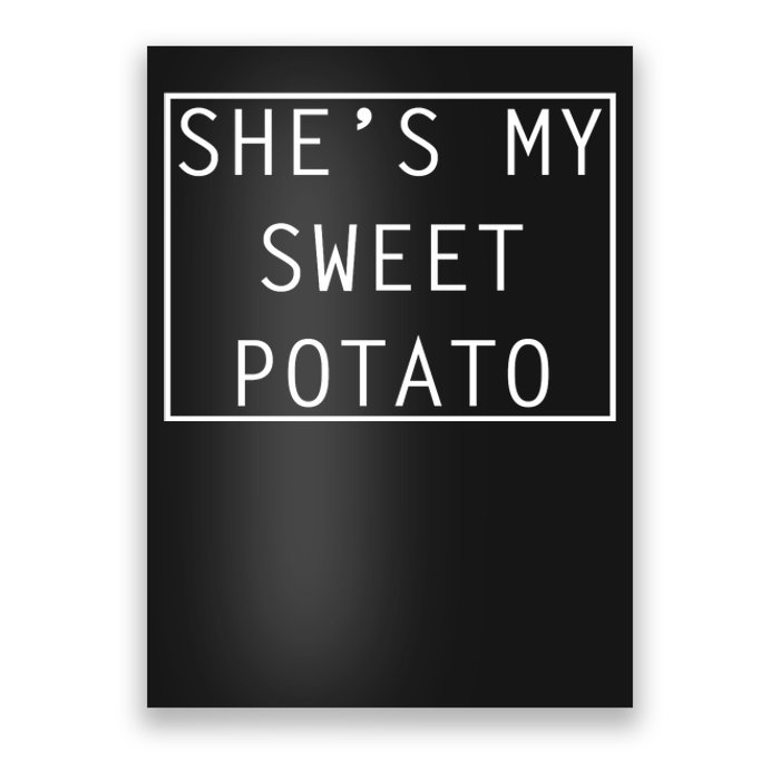 SheS My Sweet Potato I Yam Thanksgiving Graphic Poster