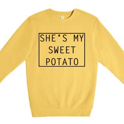 SheS My Sweet Potato I Yam Thanksgiving Graphic Premium Crewneck Sweatshirt