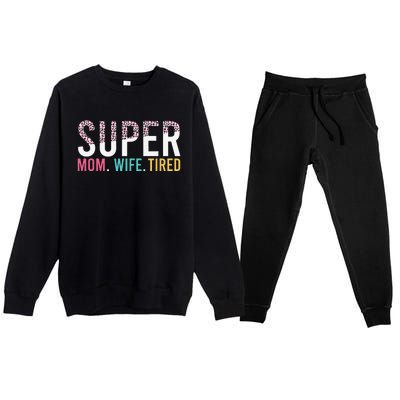 Super Mom Super Wife Super Tired Mommy Premium Crewneck Sweatsuit Set