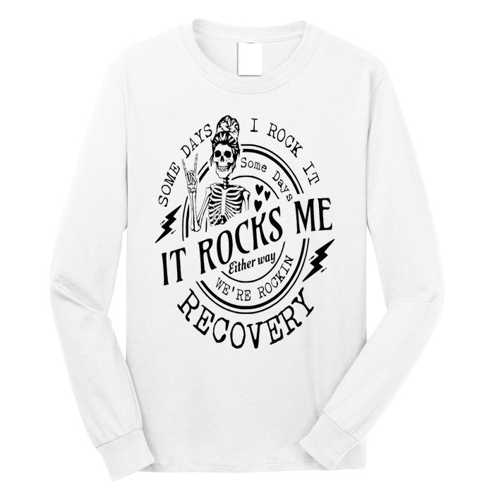 Skull Mom Some Days I Rock It Some Days It Rocks Me Recovery Long Sleeve Shirt