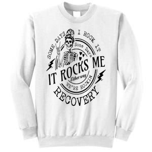 Skull Mom Some Days I Rock It Some Days It Rocks Me Recovery Sweatshirt