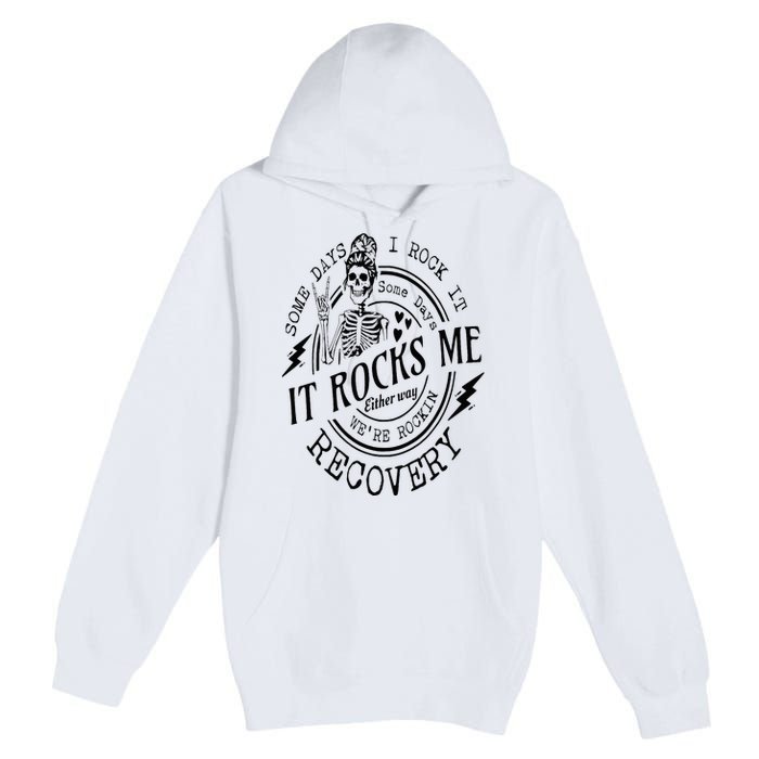 Skull Mom Some Days I Rock It Some Days It Rocks Me Recovery Premium Pullover Hoodie