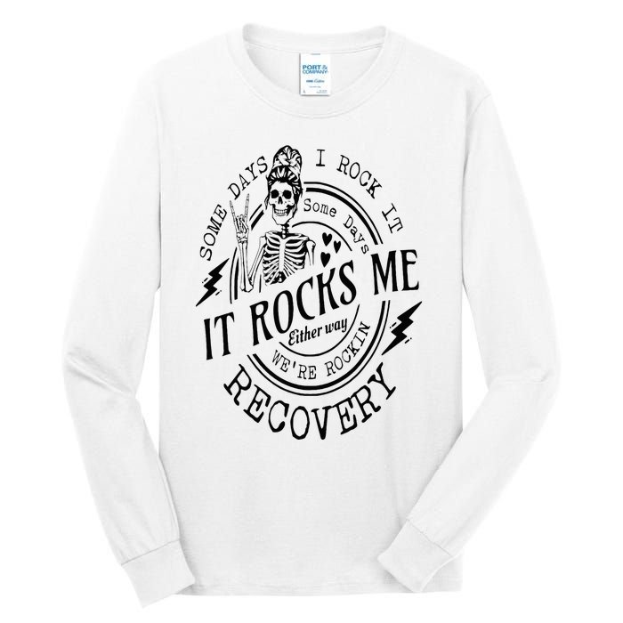 Skull Mom Some Days I Rock It Some Days It Rocks Me Recovery Tall Long Sleeve T-Shirt