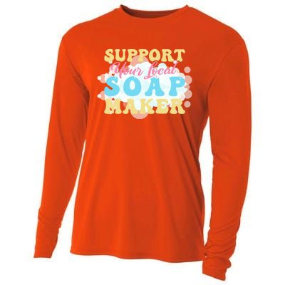 Soap Making Support Your Local Soap Maker Gift Cooling Performance Long Sleeve Crew