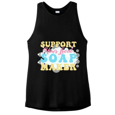 Soap Making Support Your Local Soap Maker Gift Ladies PosiCharge Tri-Blend Wicking Tank