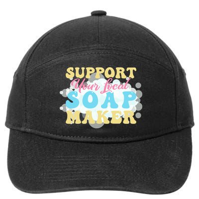 Soap Making Support Your Local Soap Maker Gift 7-Panel Snapback Hat