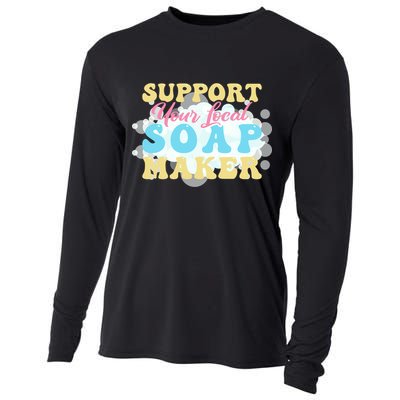 Soap Making Support Your Local Soap Maker Gift Cooling Performance Long Sleeve Crew