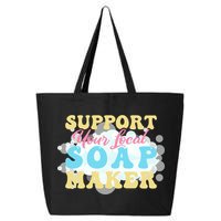 Soap Making Support Your Local Soap Maker Gift 25L Jumbo Tote