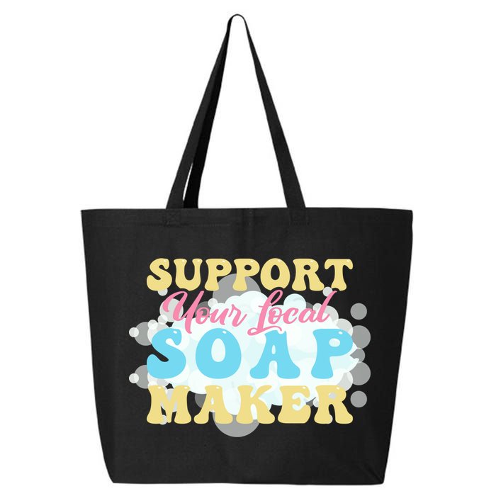 Soap Making Support Your Local Soap Maker Gift 25L Jumbo Tote