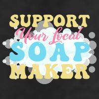 Soap Making Support Your Local Soap Maker Gift 25L Jumbo Tote