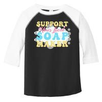 Soap Making Support Your Local Soap Maker Gift Toddler Fine Jersey T-Shirt
