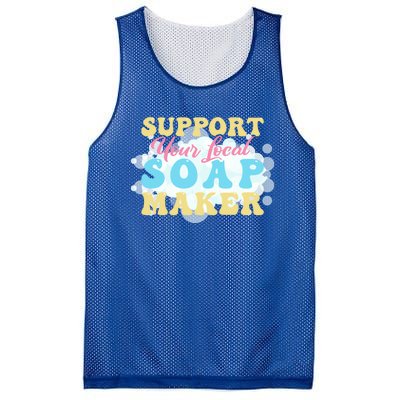 Soap Making Support Your Local Soap Maker Gift Mesh Reversible Basketball Jersey Tank