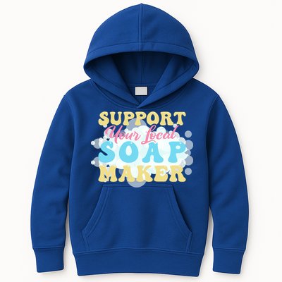 Soap Making Support Your Local Soap Maker Gift Kids Hoodie