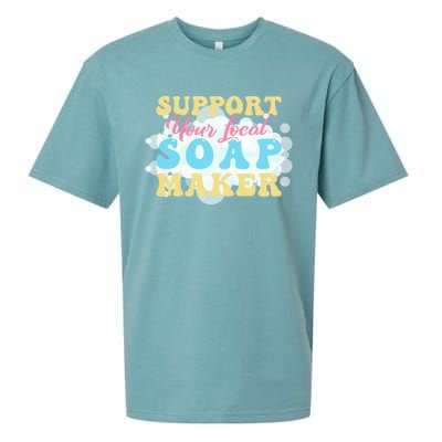 Soap Making Support Your Local Soap Maker Gift Sueded Cloud Jersey T-Shirt