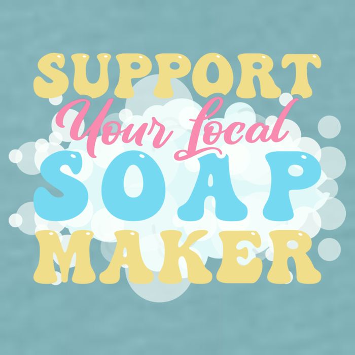 Soap Making Support Your Local Soap Maker Gift Sueded Cloud Jersey T-Shirt