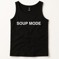 Soup Mode Tank Top
