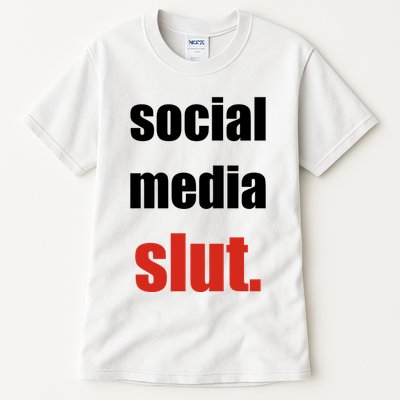 Social Media Slut Funny Saying Digital Life Tall T-Shirt