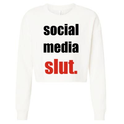 Social Media Slut Funny Saying Digital Life Cropped Pullover Crew