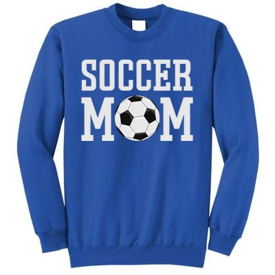 Soccer Mama Soccer Mom Gift Tall Sweatshirt