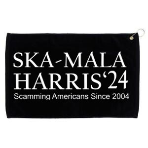 Ska Mala Skamala Kamala Harris 2024 Scamming Americans Since Grommeted Golf Towel