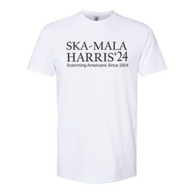 Ska Mala Skamala Kamala Harris 2024 Scamming Americans Since Softstyle CVC T-Shirt