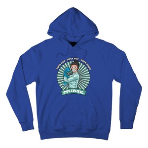 Super Mom Super Wife Super Nures Heroes For Nurse Gift Hoodie