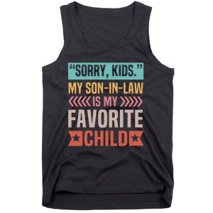 Sorry My Son In Law Is My Favorite Child Mothers Day Tank Top