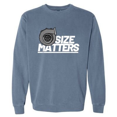 Size Matters Turbo Car Show Great Gift Garment-Dyed Sweatshirt