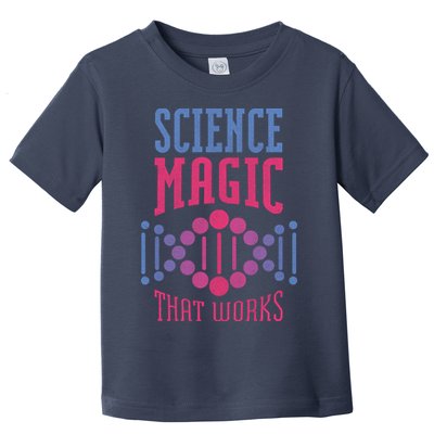 Science Magic That Works Toddler T-Shirt