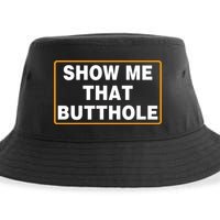 Show Me That Butthole Sustainable Bucket Hat