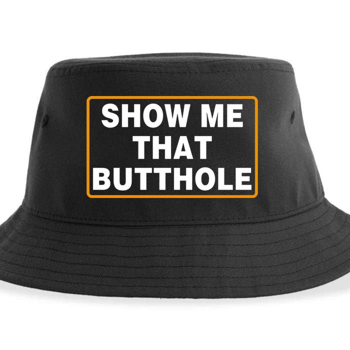 Show Me That Butthole Sustainable Bucket Hat