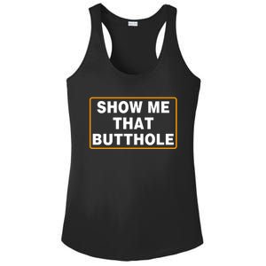 Show Me That Butthole Ladies PosiCharge Competitor Racerback Tank