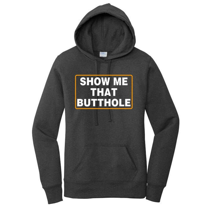 Show Me That Butthole Women's Pullover Hoodie