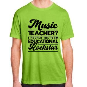 Sarcastic Music Teacher Educational Rockstar Funny Gift Adult ChromaSoft Performance T-Shirt