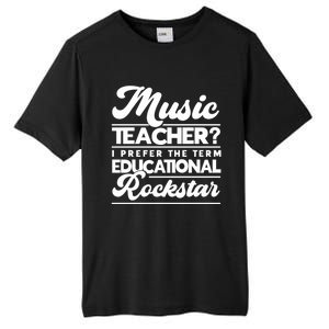 Sarcastic Music Teacher Educational Rockstar Funny Gift Tall Fusion ChromaSoft Performance T-Shirt