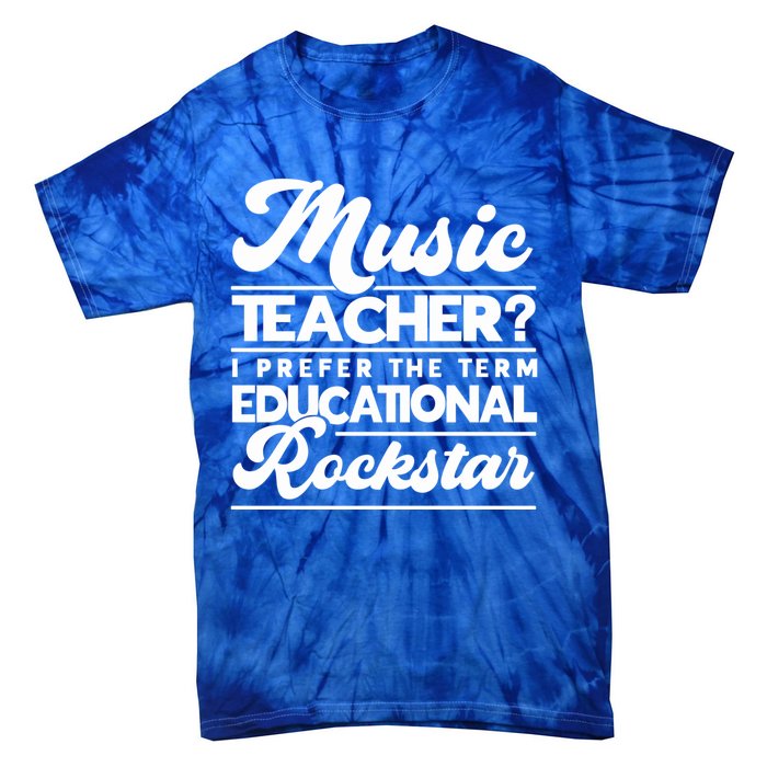 Sarcastic Music Teacher Educational Rockstar Funny Gift Tie-Dye T-Shirt