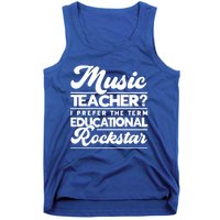 Sarcastic Music Teacher Educational Rockstar Funny Gift Tank Top