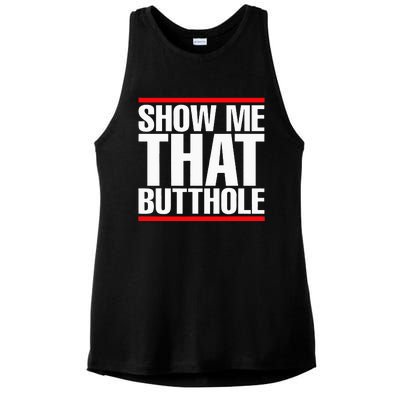 Show Me That Butthole Or  Vintage Funny Ladies PosiCharge Tri-Blend Wicking Tank