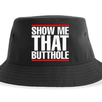Show Me That Butthole Or  Vintage Funny Sustainable Bucket Hat