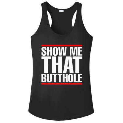 Show Me That Butthole Or  Vintage Funny Ladies PosiCharge Competitor Racerback Tank