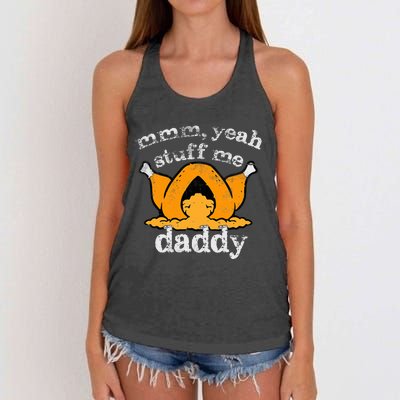 Stuff Me Thanksgiving Daddy Turkey Funny Adult Humor 2024 Women's Knotted Racerback Tank