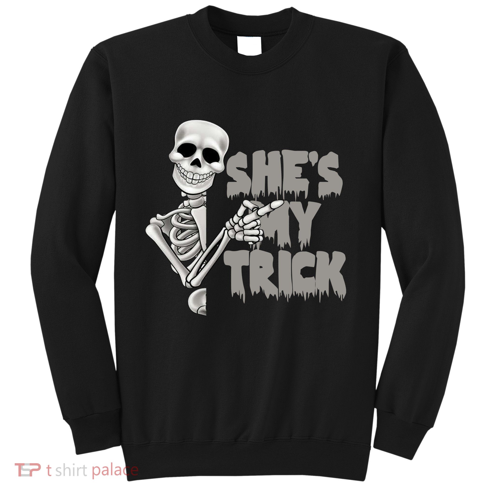 She's My Trick Sweatshirt
