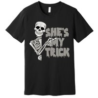 She's My Trick Premium T-Shirt