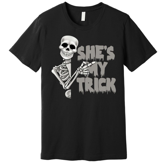 She's My Trick Premium T-Shirt