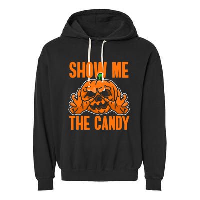 Show Me The Candy Scary Halloween Garment-Dyed Fleece Hoodie