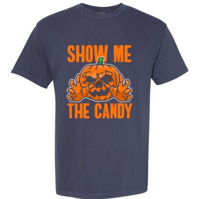 Show Me The Candy Scary Halloween Garment-Dyed Heavyweight T-Shirt