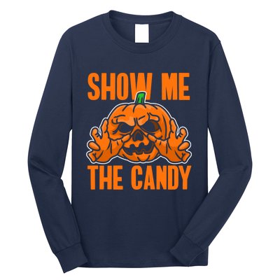 Show Me The Candy Scary Halloween Long Sleeve Shirt