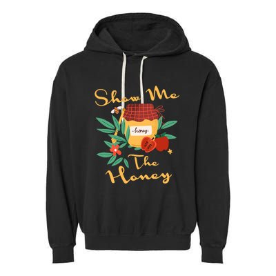 Show Me The Honey Rosh Hashanah Apple Honey Jewish Shofar Garment-Dyed Fleece Hoodie